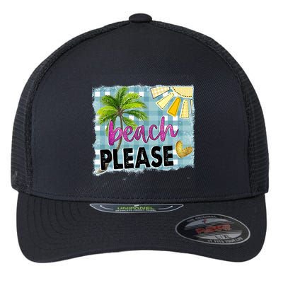 Beach Please Hello Summer Vibes Beach Vacay Summertime Gift Flexfit Unipanel Trucker Cap