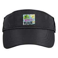 Beach Please Hello Summer Vibes Beach Vacay Summertime Gift Adult Drive Performance Visor