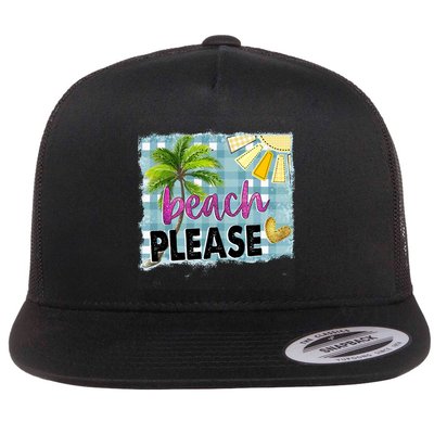 Beach Please Hello Summer Vibes Beach Vacay Summertime Gift Flatbill Hat