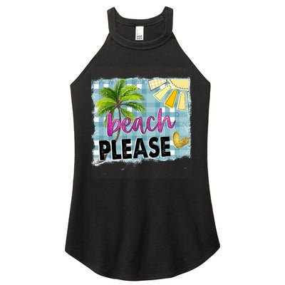 Beach Please Hello Summer Vibes Beach Vacay Summertime Gift Women's Perfect Tri Rocker Tank