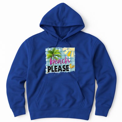 Beach Please Hello Summer Vibes Beach Vacay Summertime Gift Hoodie