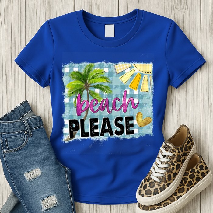 Beach Please Hello Summer Vibes Beach Vacay Summertime Gift Womens T-Shirt