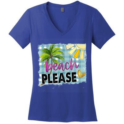 Beach Please Hello Summer Vibes Beach Vacay Summertime Gift Women's V-Neck T-Shirt