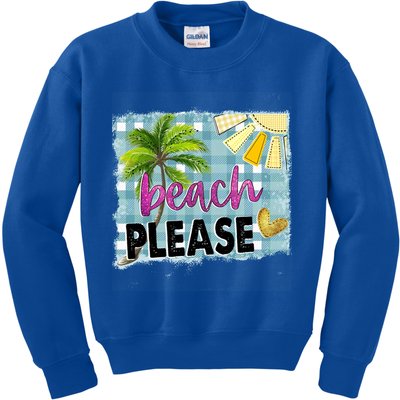 Beach Please Hello Summer Vibes Beach Vacay Summertime Gift Kids Sweatshirt