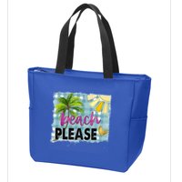 Beach Please Hello Summer Vibes Beach Vacay Summertime Gift Zip Tote Bag