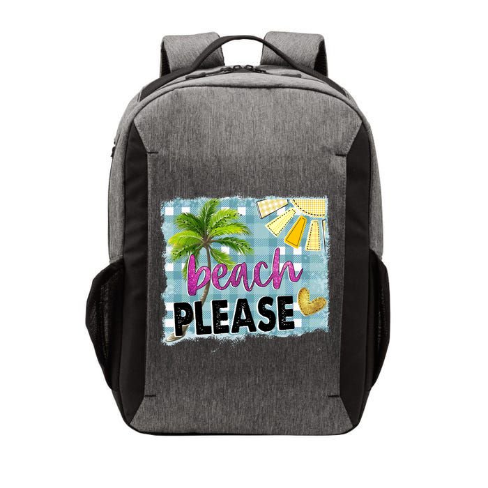 Beach Please Hello Summer Vibes Beach Vacay Summertime Gift Vector Backpack