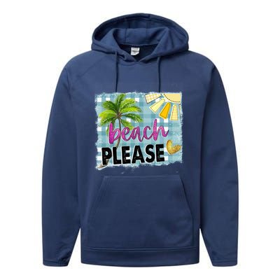 Beach Please Hello Summer Vibes Beach Vacay Summertime Gift Performance Fleece Hoodie