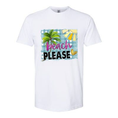 Beach Please Hello Summer Vibes Beach Vacay Summertime Gift Softstyle CVC T-Shirt