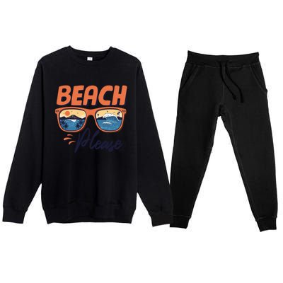 Beach Please Hello Summer Vibes Beach Vacay Summertime Meaningful Gift Premium Crewneck Sweatsuit Set