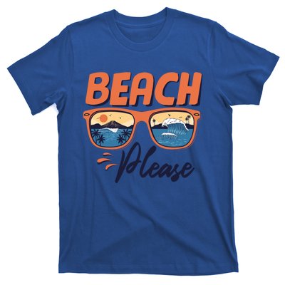 Beach Please Hello Summer Vibes Beach Vacay Summertime Meaningful Gift T-Shirt