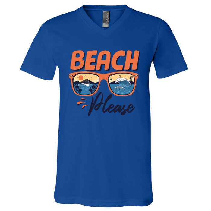 Beach Please Hello Summer Vibes Beach Vacay Summertime Meaningful Gift V-Neck T-Shirt