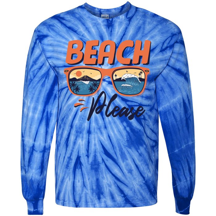 Beach Please Hello Summer Vibes Beach Vacay Summertime Meaningful Gift Tie-Dye Long Sleeve Shirt