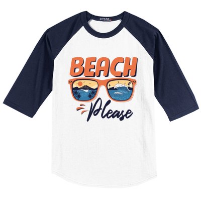 Beach Please Hello Summer Vibes Beach Vacay Summertime Meaningful Gift Baseball Sleeve Shirt