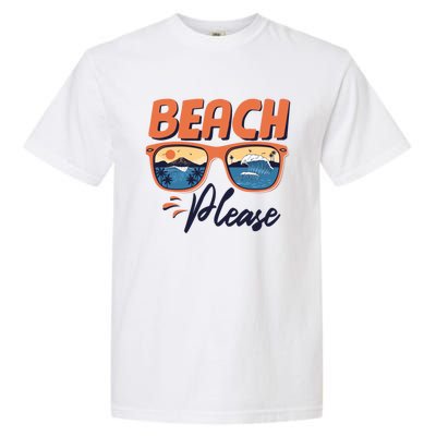 Beach Please Hello Summer Vibes Beach Vacay Summertime Meaningful Gift Garment-Dyed Heavyweight T-Shirt