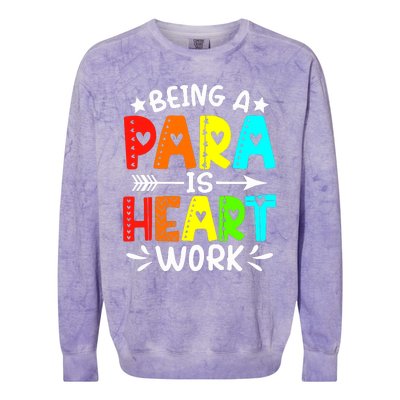 Being Para Heart Work Paraprofessional Back To School Colorblast Crewneck Sweatshirt