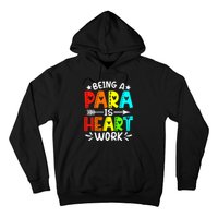 Being Para Heart Work Paraprofessional Back To School Hoodie