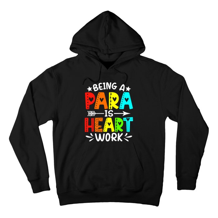 Being Para Heart Work Paraprofessional Back To School Hoodie