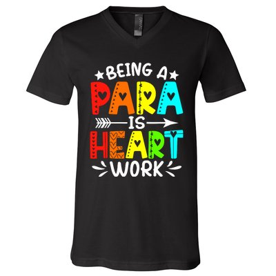 Being Para Heart Work Paraprofessional Back To School V-Neck T-Shirt