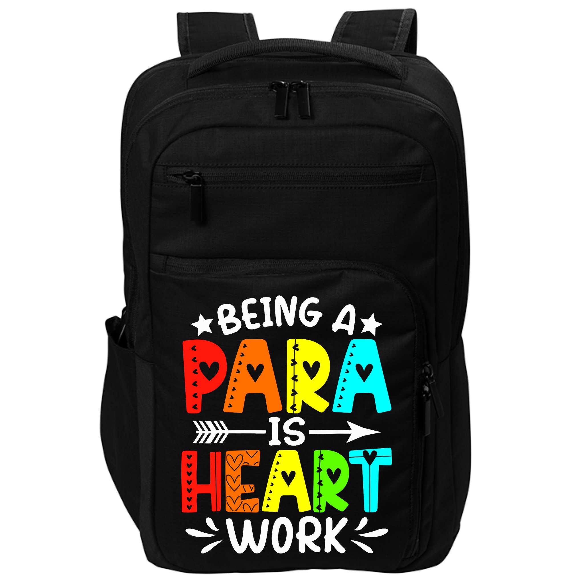 Being Para Heart Work Paraprofessional Back To School Impact Tech Backpack