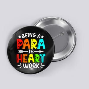 Being Para Heart Work Paraprofessional Back To School Button