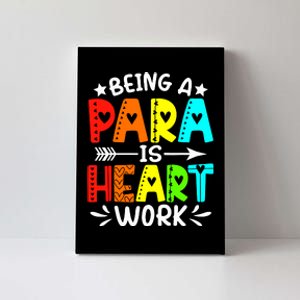 Being Para Heart Work Paraprofessional Back To School Canvas