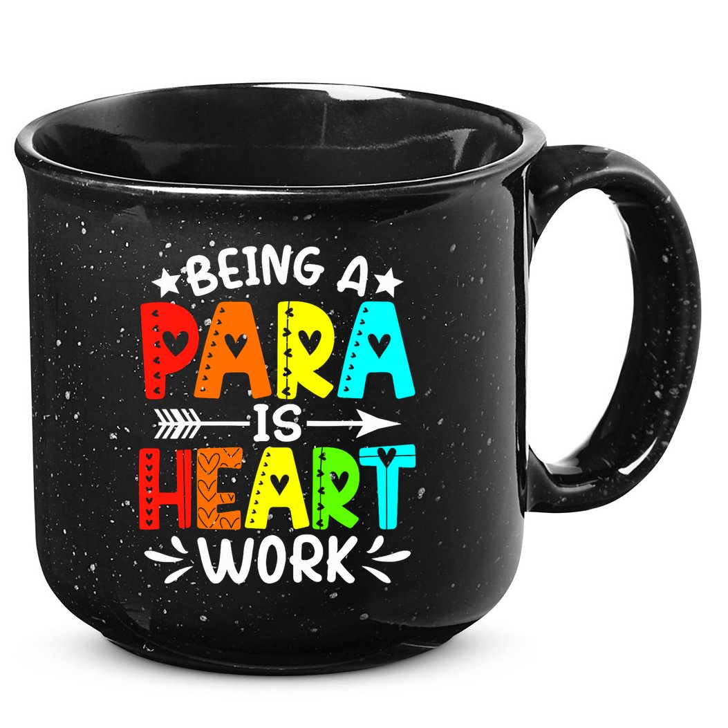 Being Para Heart Work Paraprofessional Back To School 15oz Campfire Ceramic Mug