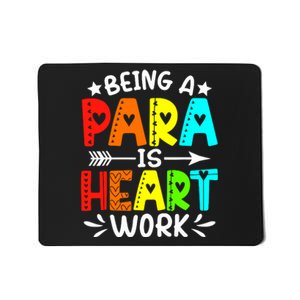 Being Para Heart Work Paraprofessional Back To School Mousepad