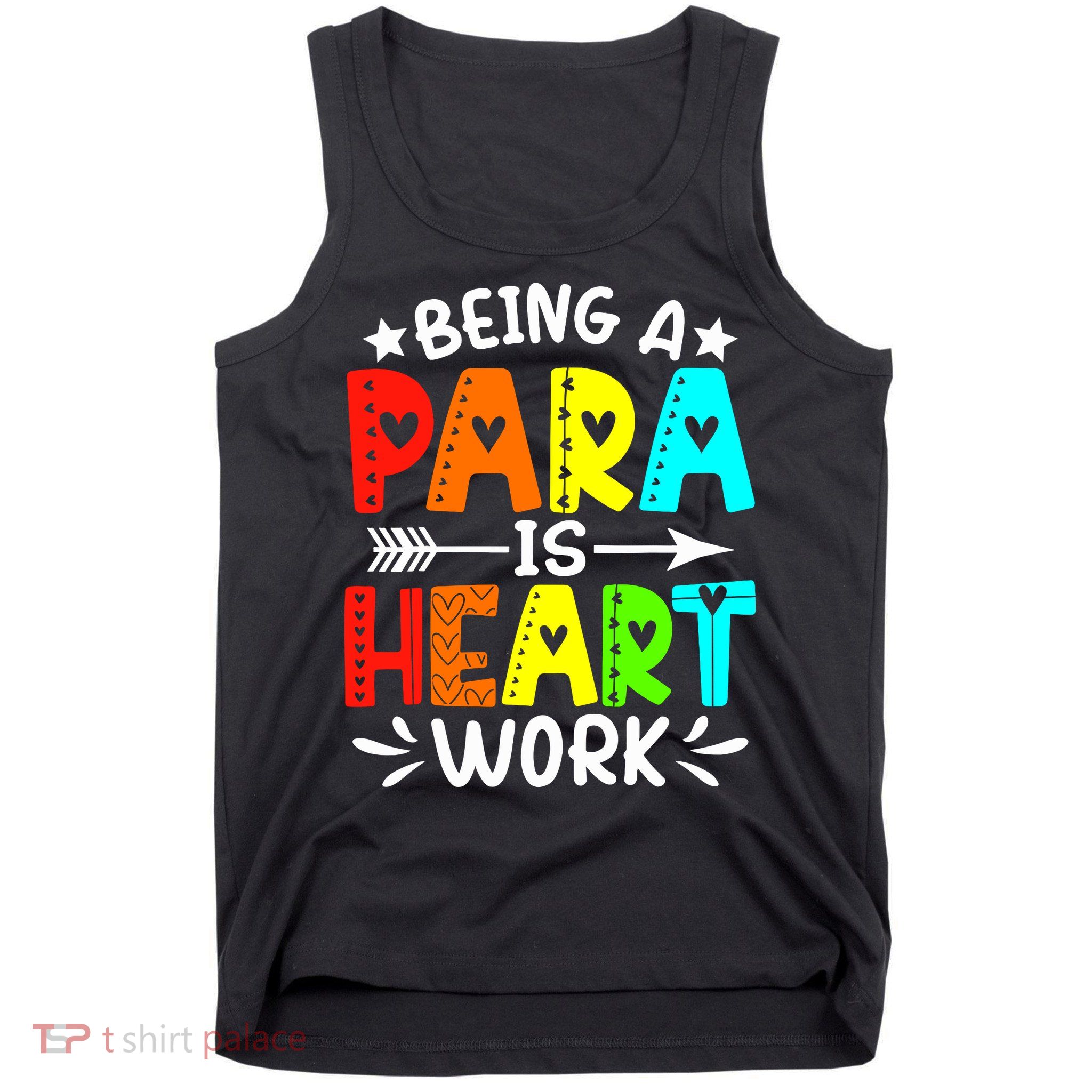 Being Para Heart Work Paraprofessional Back To School Tank Top