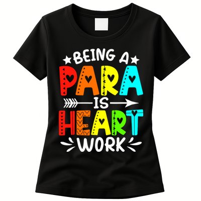 Being Para Heart Work Paraprofessional Back To School Womens T-Shirt