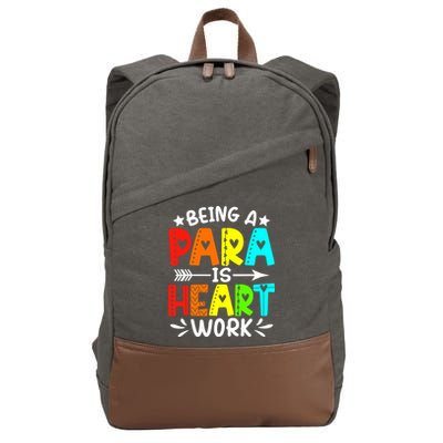 Being Para Heart Work Paraprofessional Back To School Cotton Canvas Backpack