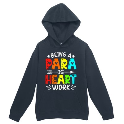 Being Para Heart Work Paraprofessional Back To School Urban Pullover Hoodie