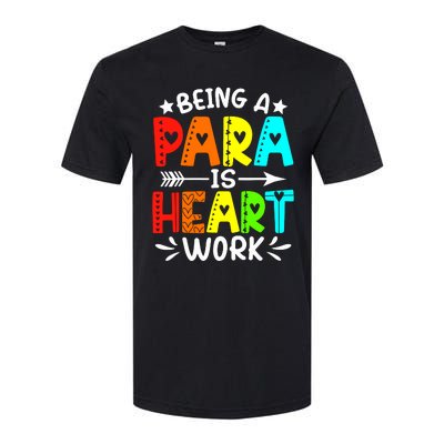 Being Para Heart Work Paraprofessional Back To School Softstyle CVC T-Shirt