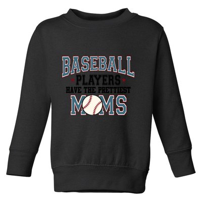 Baseball Players Have The Prettiest Moms Retro Game Day Toddler Sweatshirt