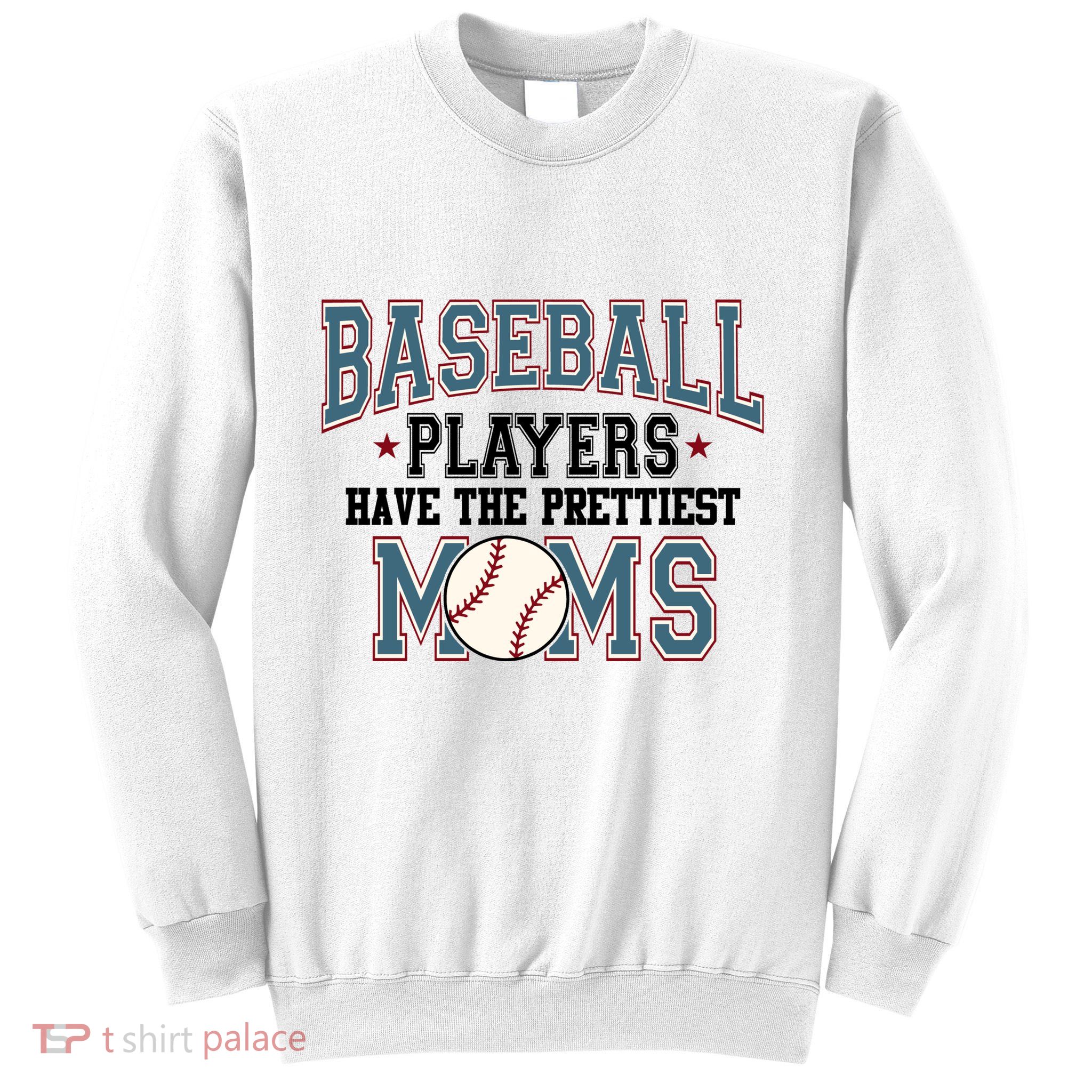 Baseball Players Have The Prettiest Moms Retro Game Day Sweatshirt