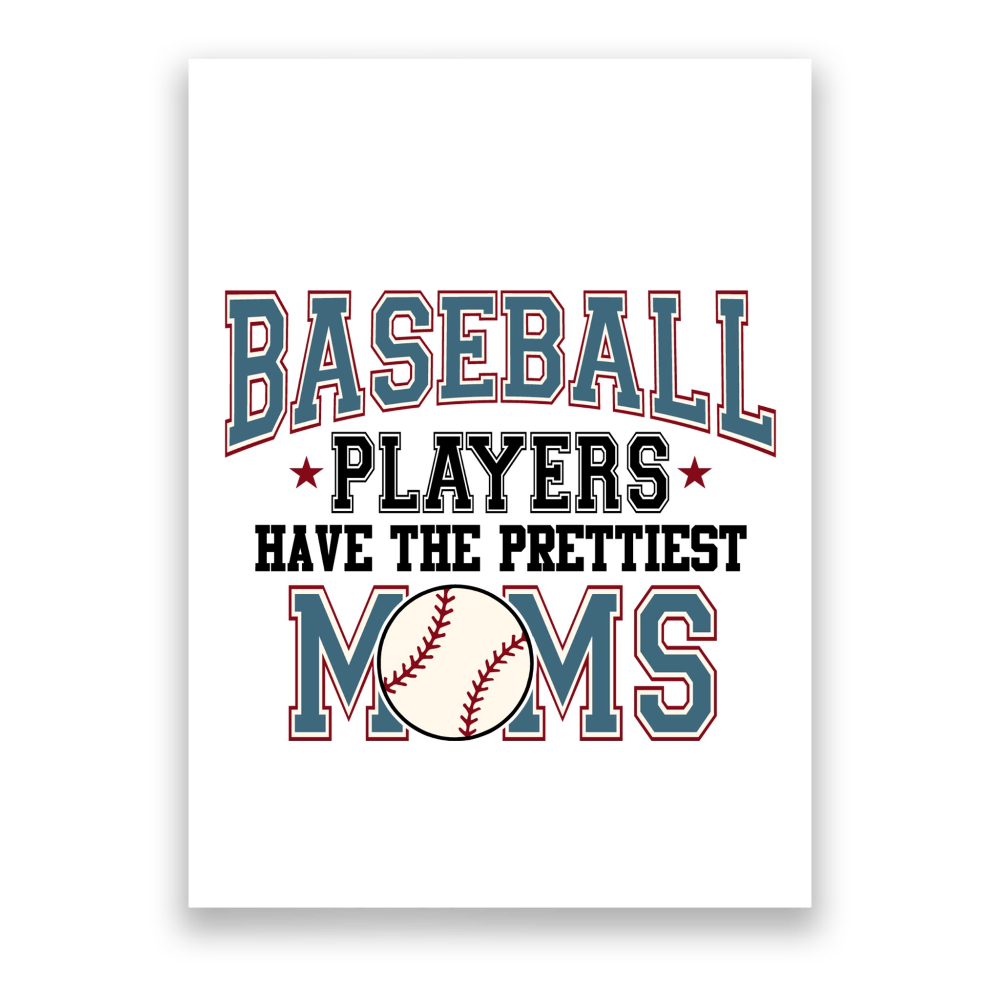 Baseball Players Have The Prettiest Moms Retro Game Day Poster