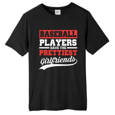 Baseball Players Have The Prettiest Girlfriends Baseball Tall Fusion ChromaSoft Performance T-Shirt