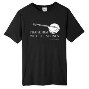 Banjo Praise Him With The Strings Bluegrass Guitar Tall Fusion ChromaSoft Performance T-Shirt