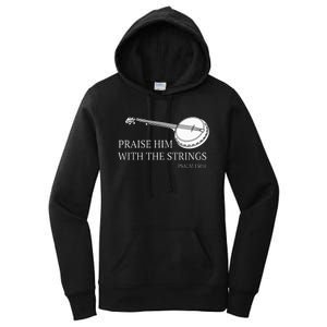 Banjo Praise Him With The Strings Bluegrass Guitar Women's Pullover Hoodie