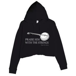 Banjo Praise Him With The Strings Bluegrass Guitar Crop Fleece Hoodie