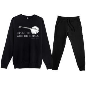 Banjo Praise Him With The Strings Bluegrass Guitar Premium Crewneck Sweatsuit Set