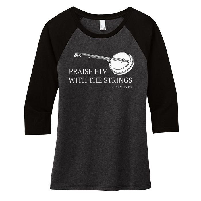 Banjo Praise Him With The Strings Bluegrass Guitar Women's Tri-Blend 3/4-Sleeve Raglan Shirt