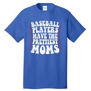 Baseball Players Have The Prettiest Moms Baseball Tall T-Shirt