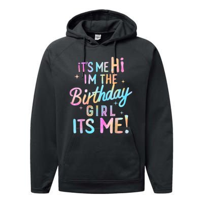 Birthday Party Hi Its Me Im The Birthday Girl Performance Fleece Hoodie