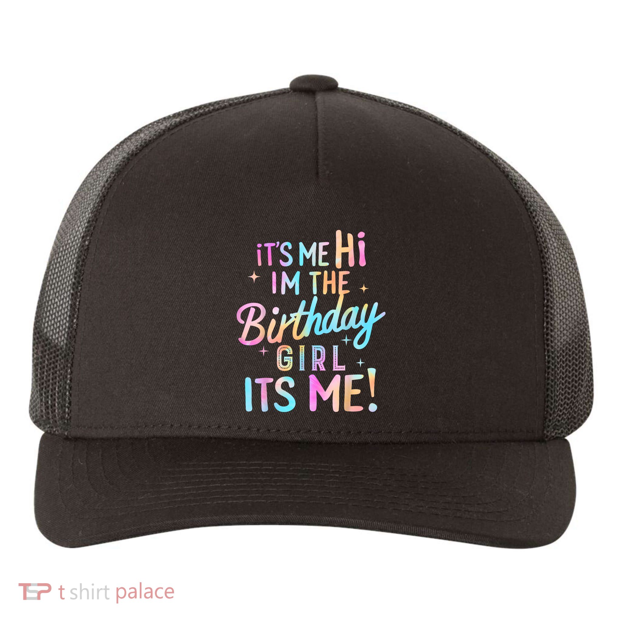 Birthday Party Hi Its Me Im The Birthday Girl Yupoong Adult 5-Panel Trucker Hat