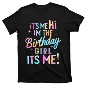 Birthday Party Hi Its Me Im The Birthday Girl T-Shirt