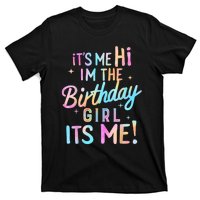 Birthday Party Hi Its Me Im The Birthday Girl T-Shirt