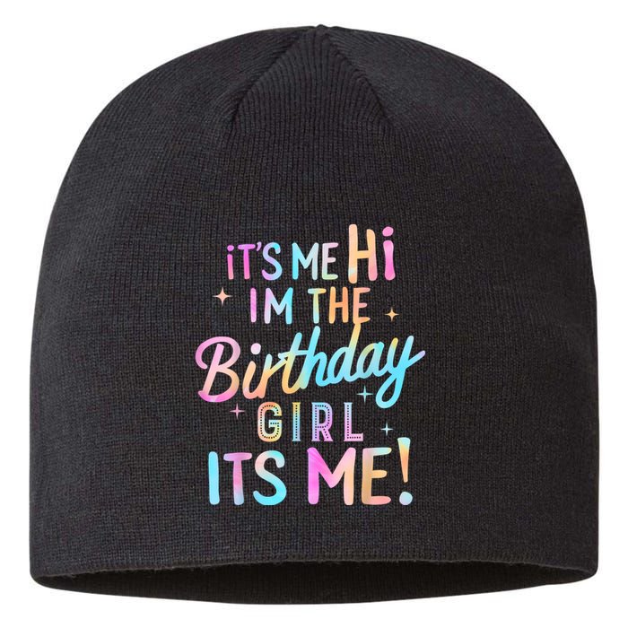 Birthday Party Hi Its Me Im The Birthday Girl Sustainable Beanie