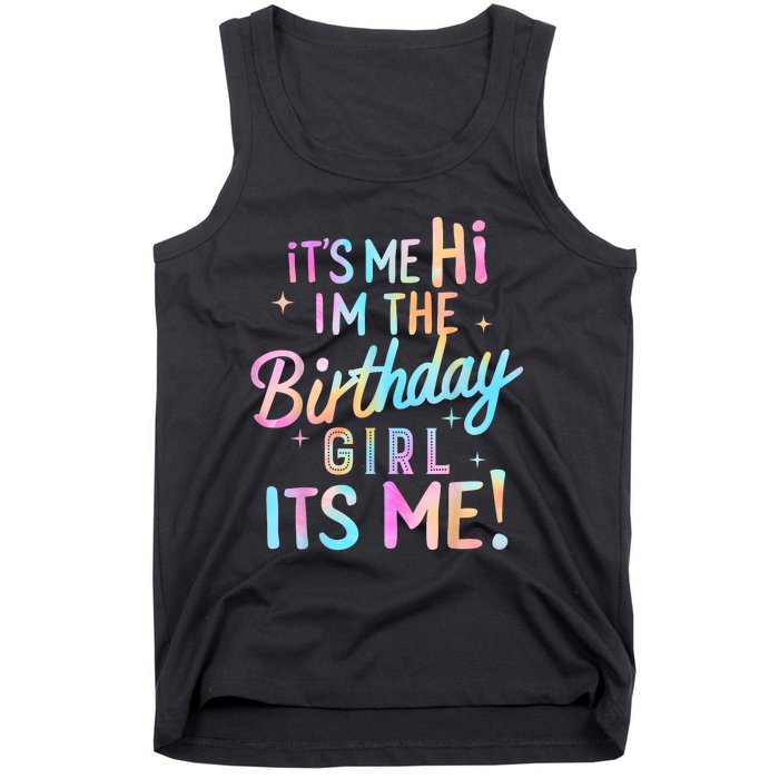 Birthday Party Hi Its Me Im The Birthday Girl Tank Top