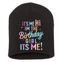 Birthday Party Hi Its Me Im The Birthday Girl Short Acrylic Beanie