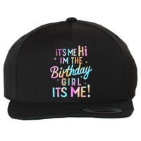 Birthday Party Hi Its Me Im The Birthday Girl Wool Snapback Cap